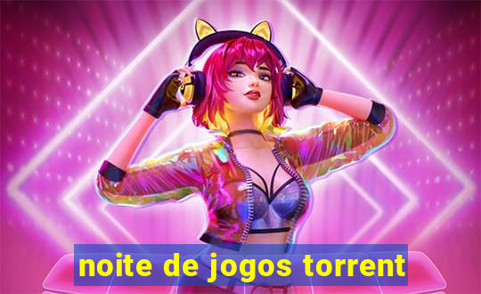 noite de jogos torrent